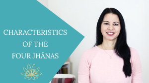 Characteristics of the Four Jhanas