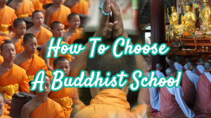 How to Choose a Buddhist School